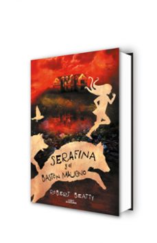 serafina y el baston maligno (serafina 2)-robert beatty-9788420485256