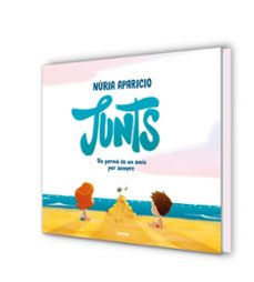 junts: un germà es un amic per sempre-nuria aparicio-9788427244856