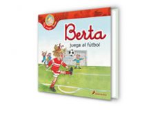 berta juega al futbol-liane schneider-9788498385656