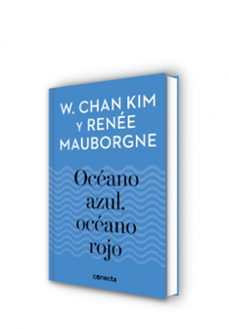 océano azul, océano rojo (imprescindibles)-w. chan kim-renee mauborgne-9788416883257
