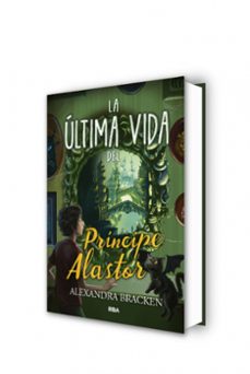 prosper redding nº 2: la ultima vida del principe alastor-alexandra bracken-9788427213357
