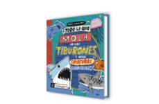 ¡todo lo que mola de los tiburones y otras criaturas submarinas!-mike lowery-9788427220157
