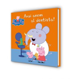 avui anem al dentista! (la porqueta pepa)-9788448843458