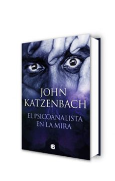 EL PSICOANALISTA EN LA MIRA | John Katzenbach | B | Casa Del Libro