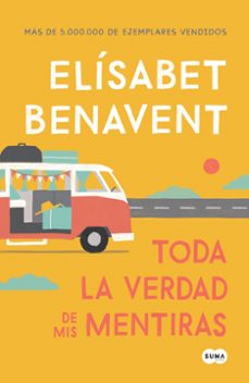 toda la verdad de mis mentiras-elisabet benavent-9791387512958