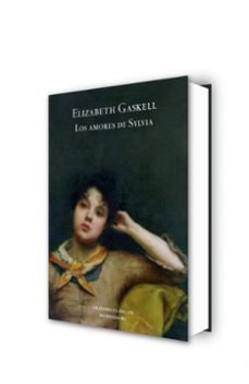 los amores de sylvia-elizabeth gaskell-9788439722359