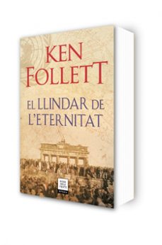 el llindar de l eternitat (the century 3)-ken follett-9788417444860