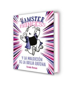 hamster princess y la maldición de la bruja ratona (hamster princess)-ursula vernon-9788417671860