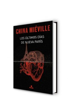 los últimos días de nueva parís-china mieville-9788466660860