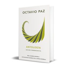 antologia (edicion conmemorativa)-octavio paz-9788420461861