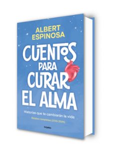 cuentos para curar el alma. historias que te harán latir-albert espinosa-9788425370861