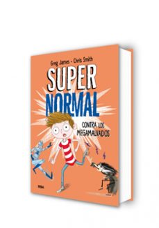 supernormal 2 : supernormal contra los megamalvados-greg james-chris smith-9788427212961