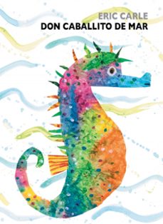 don caballito de mar-eric carle-9788448862961
