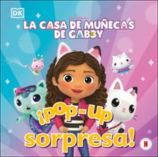 ¡pop-up sorpresa! - la casa de muñecas de gabby-9780241802762