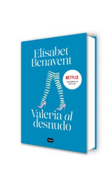 valeria al desnudo (saga valeria 4)-elisabet benavent-9788491294962
