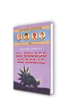 el coloso de rodas: misterios romanos ix-caroline lawrence-9788498380262
