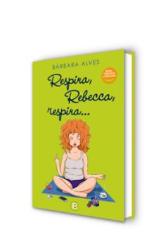 respira, rebecca, respira-barbara alves asco-9788466660563