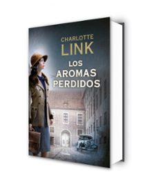 los aromas perdidos (la estacion de las tormentas 2)-charlotte link-9788425358364