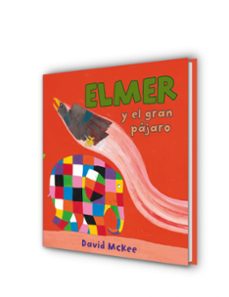 elmer y el gran pajaro-david mckee-9788448843564