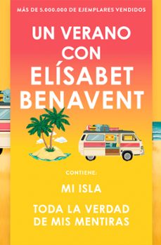 un verano con elísabet benavent. mi isla · toda la verdad de mis mentiras-elisabet benavent-9788466392464