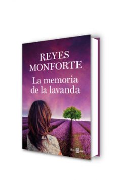 la memoria de la lavanda-reyes monforte-9788401021565