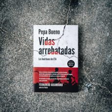 vidas arrebatadas: los huerfanos de eta-pepa bueno-9788408226765