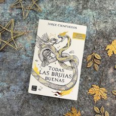todas las brujas buenas-jorge cienfuegos-9788408260066