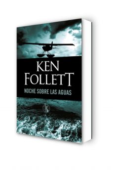 noche sobre las aguas-ken follett-9788497931366