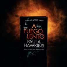 a fuego lento-paula hawkins-9788408246367