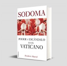 sodoma: poder y escandalo en el vaticano-frederic martel-9788417541767