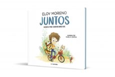 juntos (cuentos para vivir entre dos)-eloy moreno-9788417605667