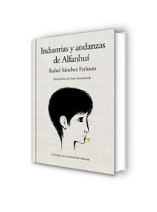 industrias y andanzas de alfanhuí (edición ilustrada)-rafael sanchez ferlosio-9788439732167