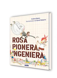 rosa pionera, ingeniera-andrea beaty-david roberts-9788448850968