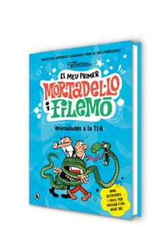 animalades a la t.i.a. (el meu primer mortadel·lo i filemó)-francisco ibañez-9788402430069