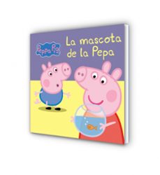peppa pig: la mascota de la pepa (la porqueta pepa)-9788448834869