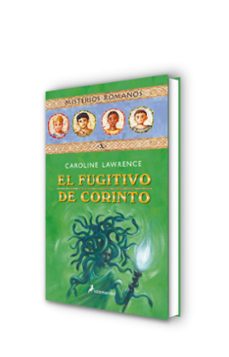 el fugitivo de corinto: misterios romanos x-caroline lawrence-9788498380569