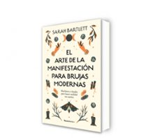 el arte de la manifestación para brujas modernas-sarah bartlett-9788419743770
