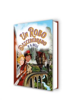tren a lugares imposibles 2. un robo descerebrado-p.g. bell-9788427218970