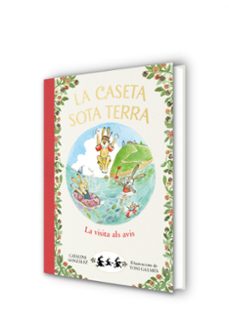 la visita als avis (la caseta sota terra 4)-catalina gonzalez vilar-9788417921071