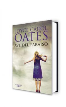 ave del paraiso-joyce carol oates-9788420474571