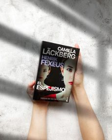 el espejismo-camilla lackberg-henrik fexeus-9788408298472