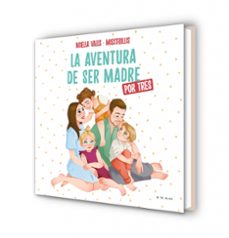 misstrillis. la aventura de ser madre (por tres)-9788417921972