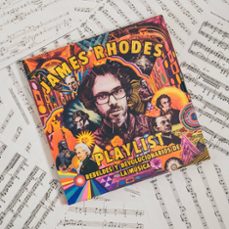 playlist: rebeldes y revolucionarios de la música-james rhodes-9788408209874