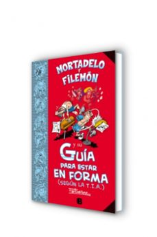 mortadelo y filemon y su guia para estar en forma (segun la tia)-francisco ibañez-9788466652674
