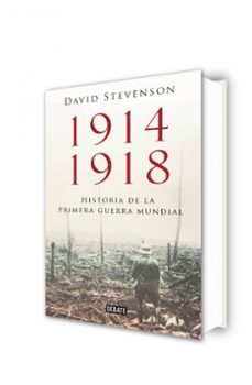 1914-1918. la historia de la primera guerra mundial-david stevenson-9788499923574