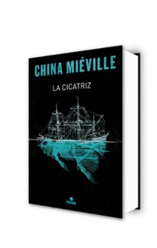 la cicatriz (bas-lag 2)-china mieville-9788466660976