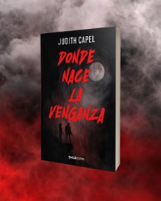 donde nace la venganza-judith capel-9788427054677