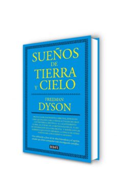 sueños de tierra y cielo-freeman dyson-9788499927077