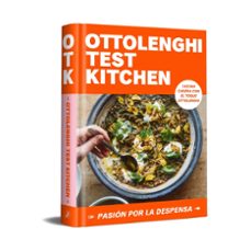 ottolenghi test kitchen: pasión por la despensa-yotam ottolenghi-9788418968778
