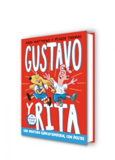 gustavo y rita: una aventura espaciotemporal (con postre)-andrew matthews-9788448863678